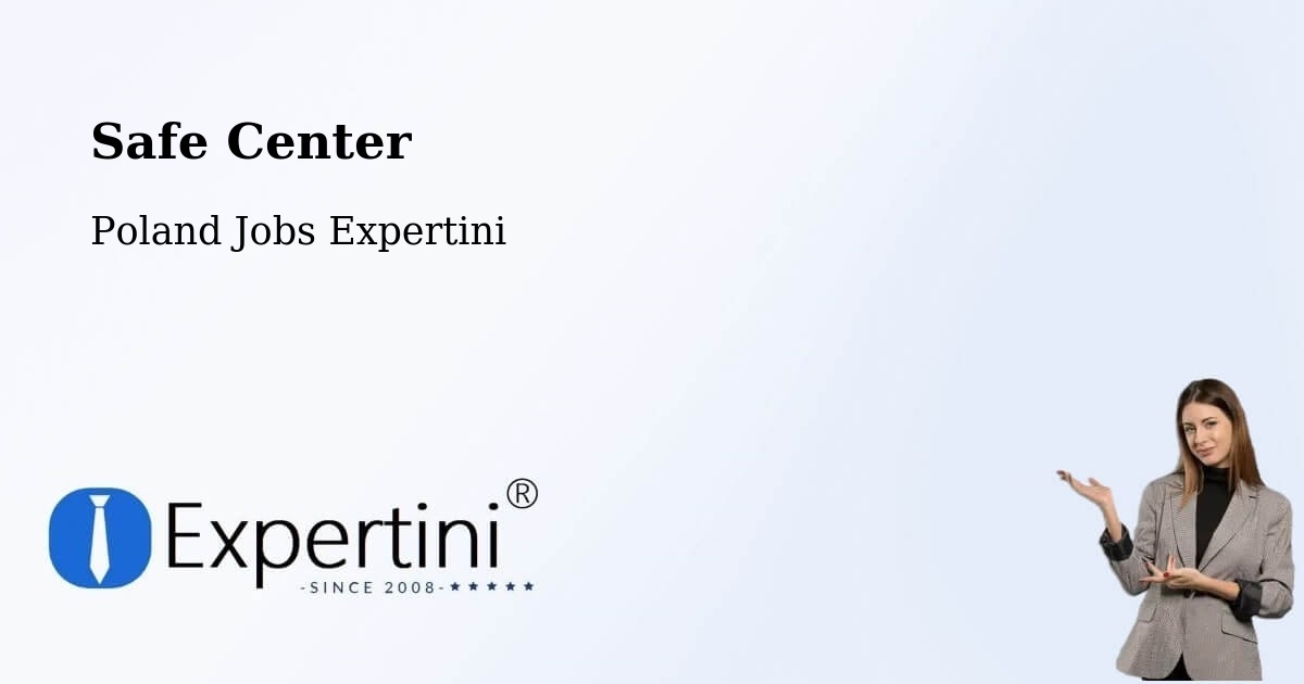 Safety Center – Bodzentyn - Poland Jobs Expertini